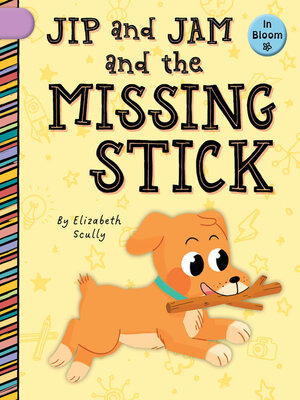 cover image of Jip and Jam and the Missing Stick
